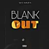 Shotz DoubleR - Blank Out - Single